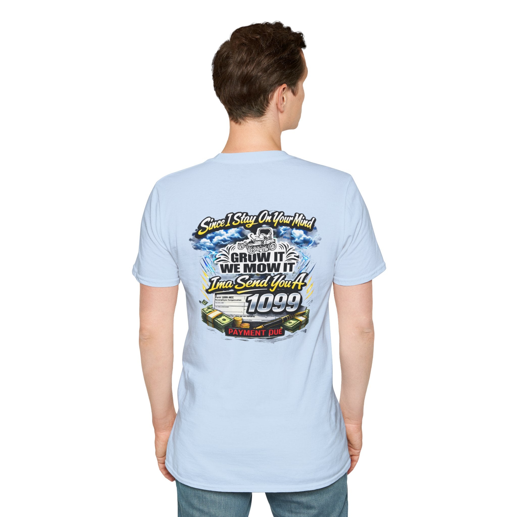 ‘Since I Stay On Your Mind’ Graphic T-Shirt – Novelty Money & Humor Tee