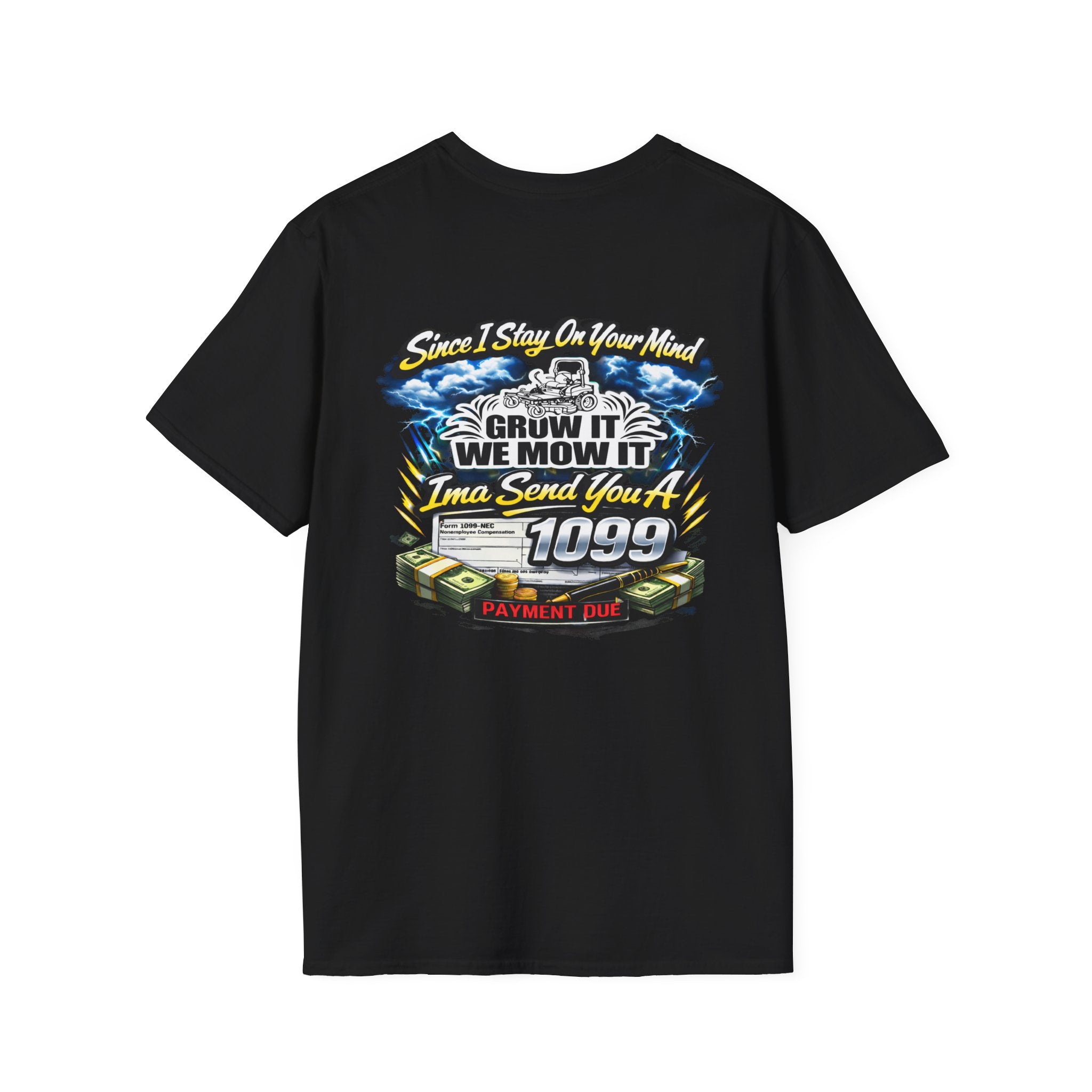 ‘Since I Stay On Your Mind’ Graphic T-Shirt – Novelty Money & Humor Tee