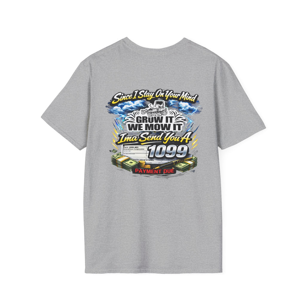 ‘Since I Stay On Your Mind’ Graphic T-Shirt – Novelty Money & Humor Tee