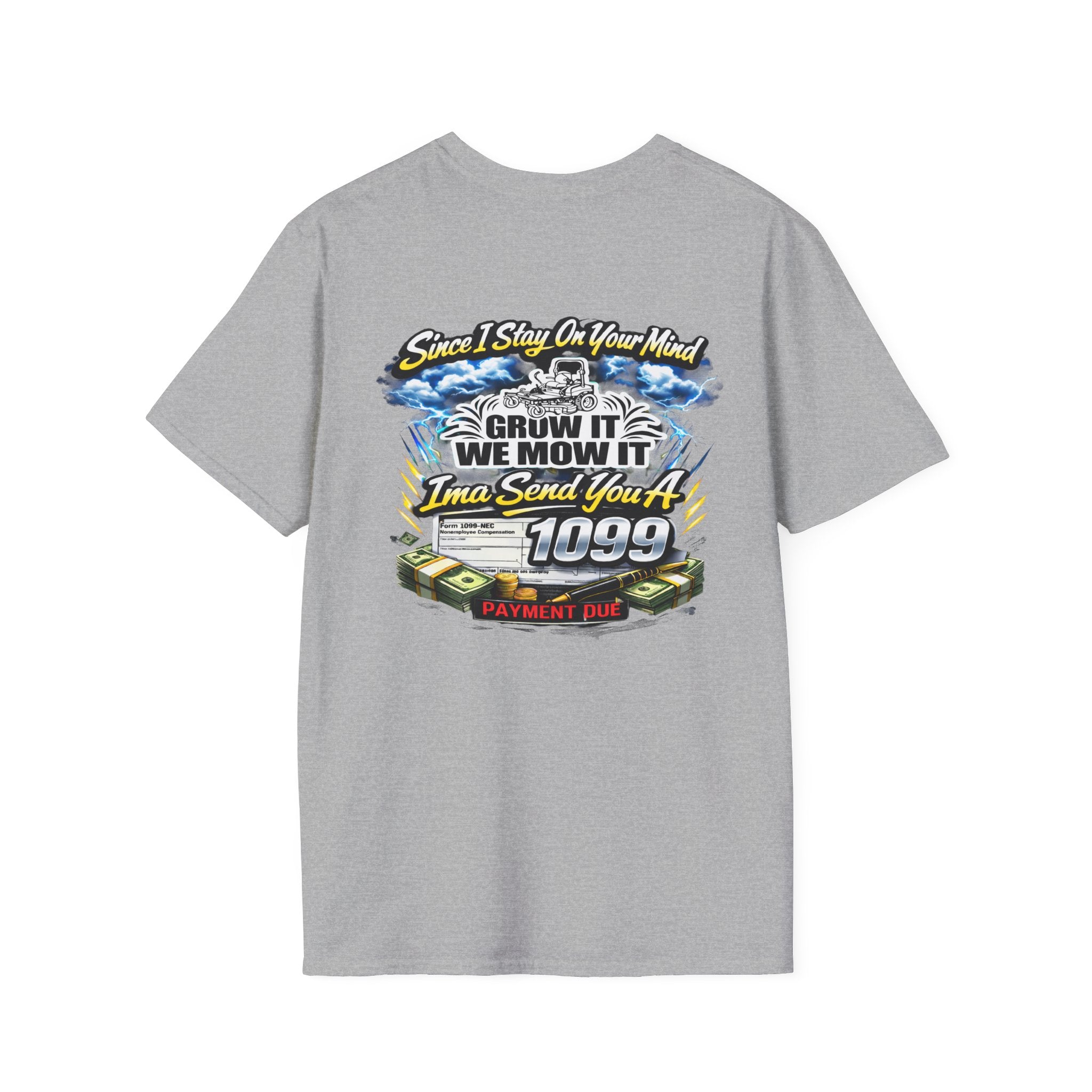 ‘Since I Stay On Your Mind’ Graphic T-Shirt – Novelty Money & Humor Tee