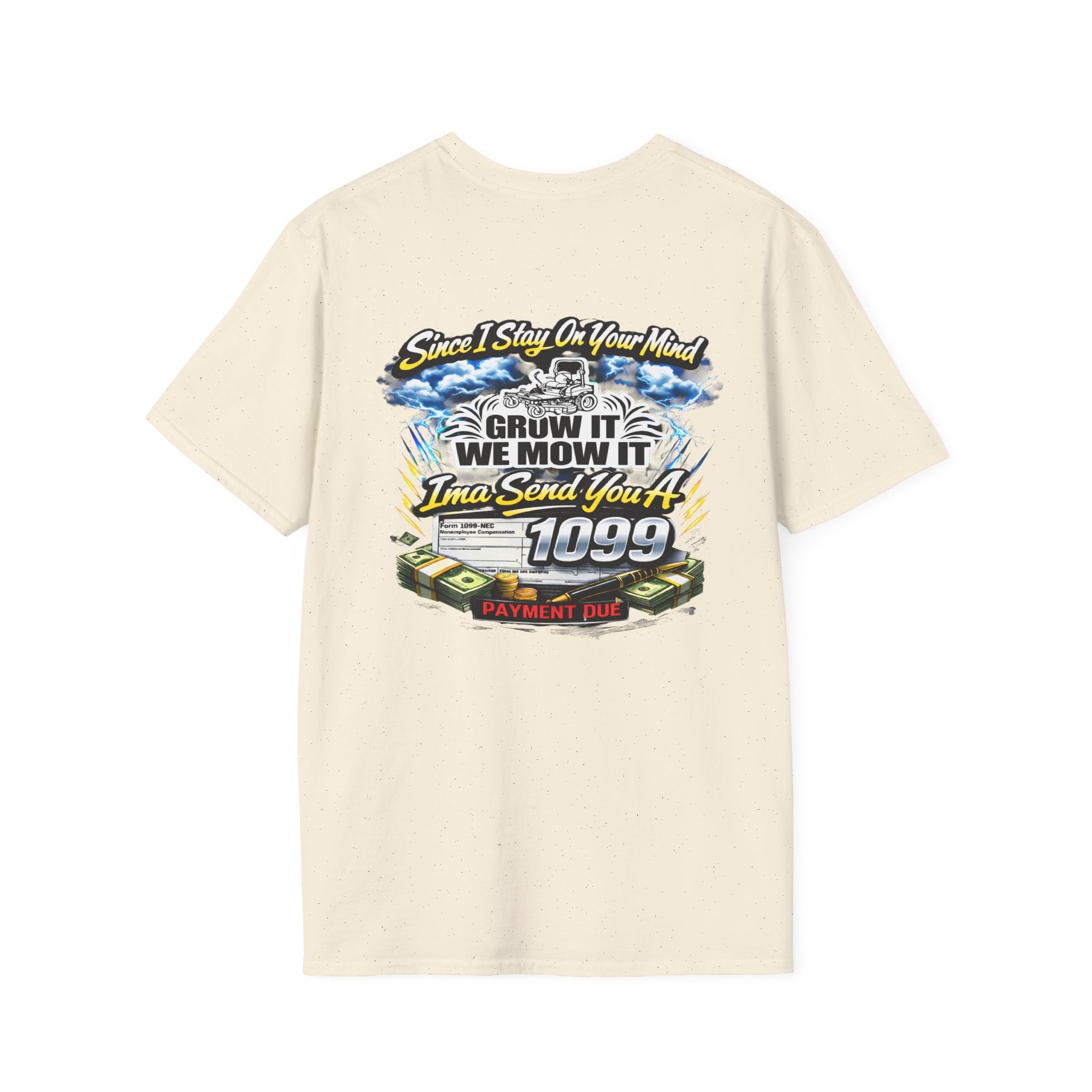 ‘Since I Stay On Your Mind’ Graphic T-Shirt – Novelty Money & Humor Tee