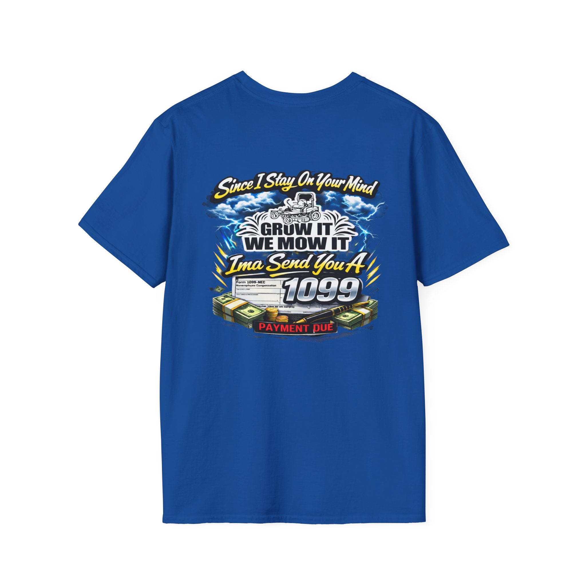 ‘Since I Stay On Your Mind’ Graphic T-Shirt – Novelty Money & Humor Tee