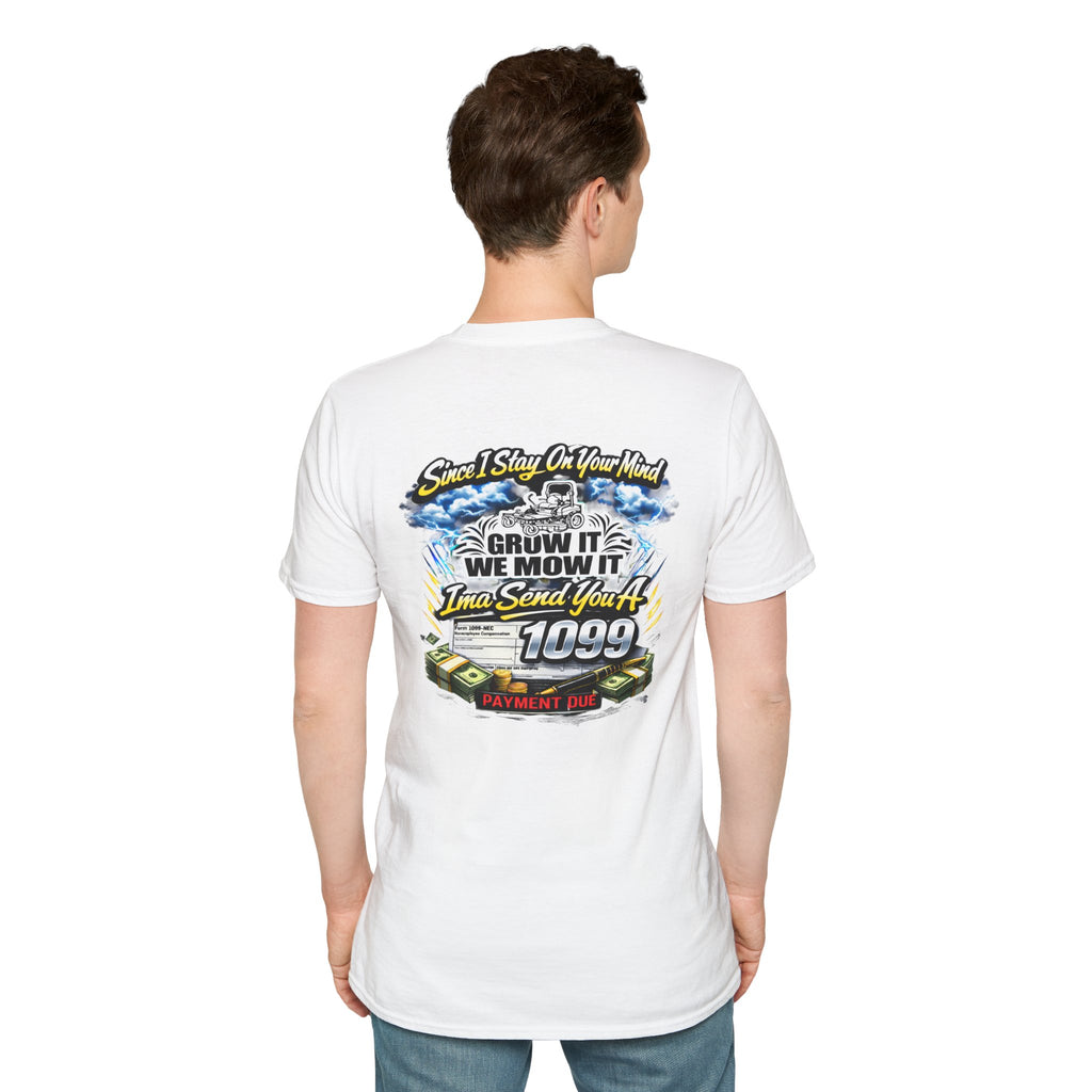 ‘Since I Stay On Your Mind’ Graphic T-Shirt – Novelty Money & Humor Tee