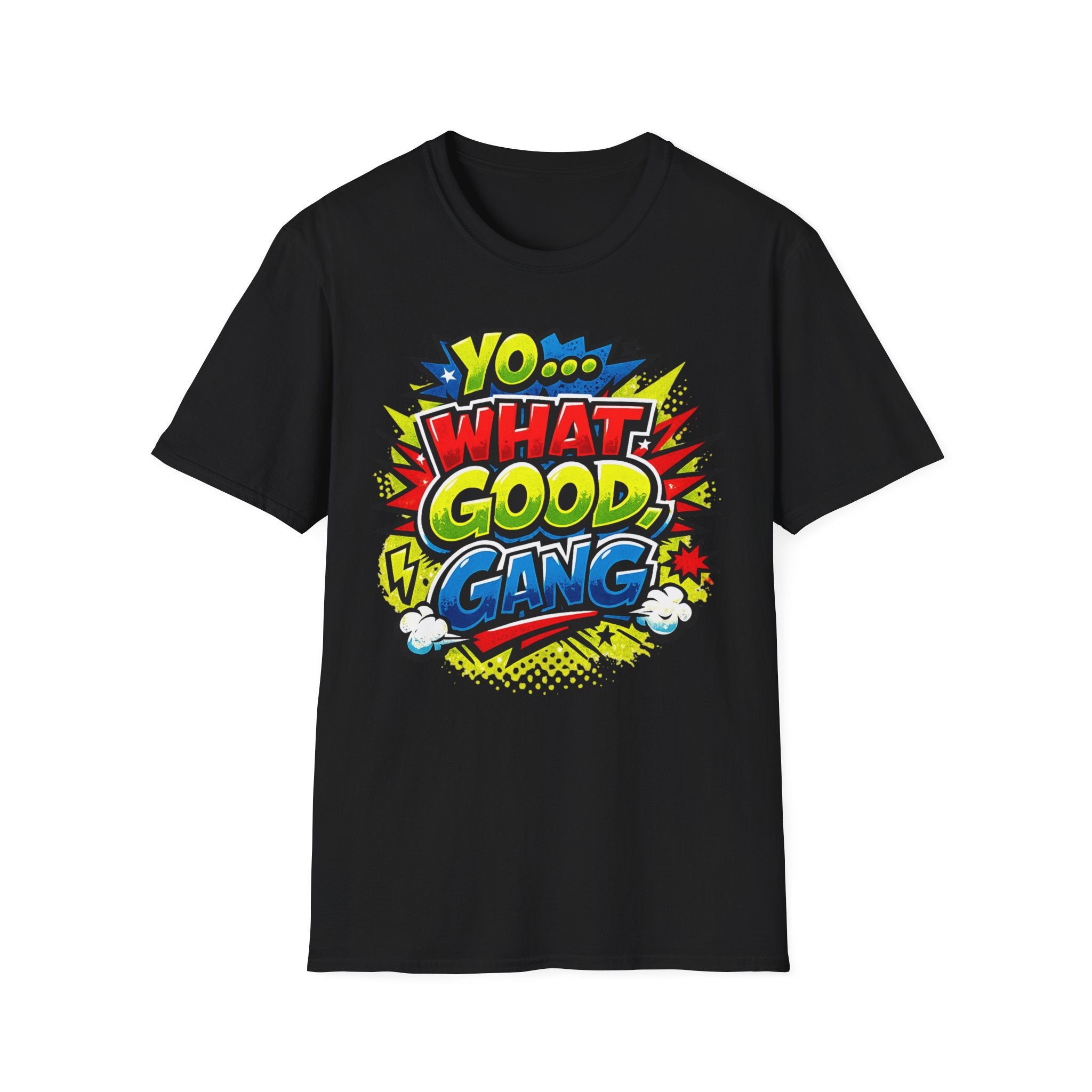 "Yo... What Good, Gang" Signature Saying T Shirt