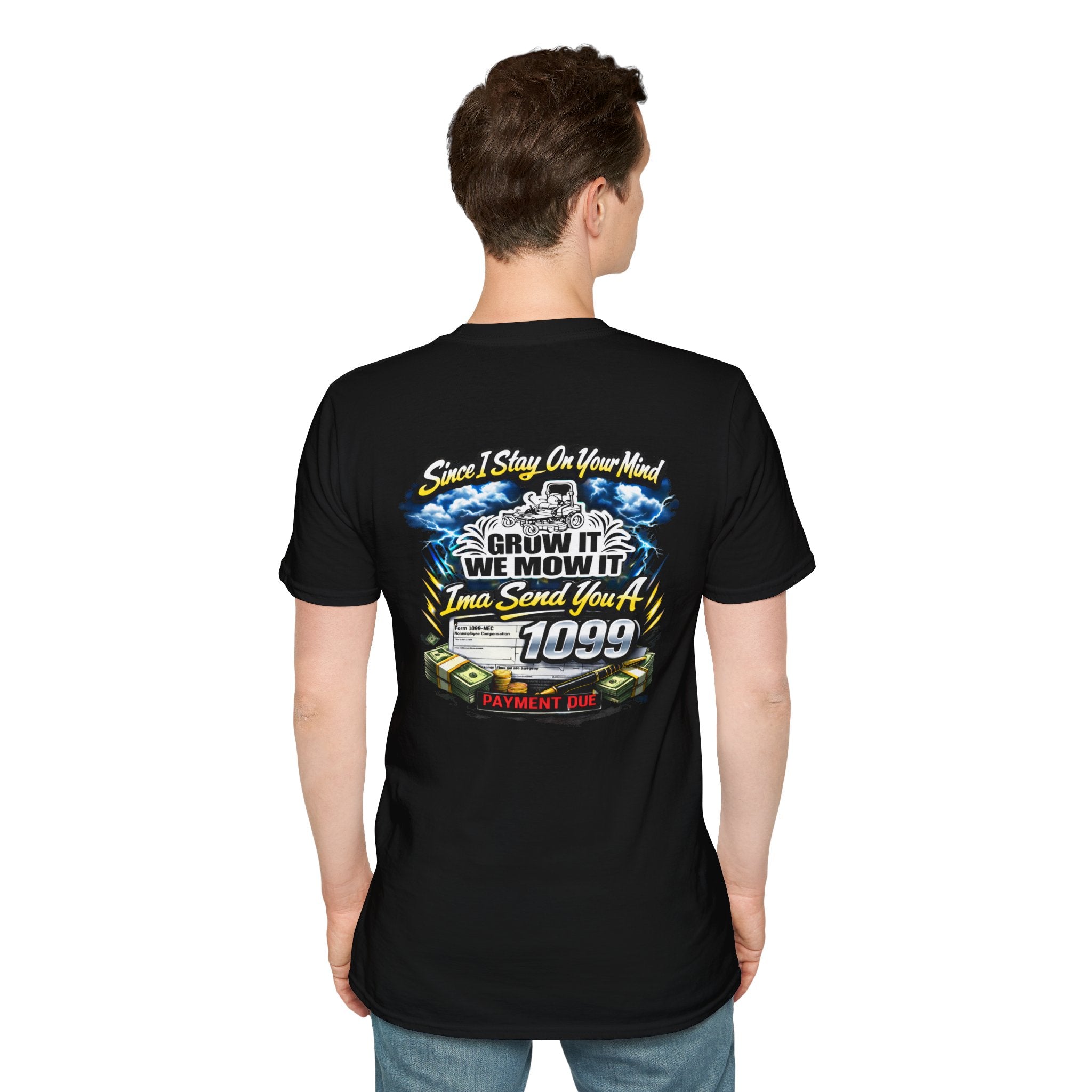 ‘Since I Stay On Your Mind’ Graphic T-Shirt – Novelty Money & Humor Tee