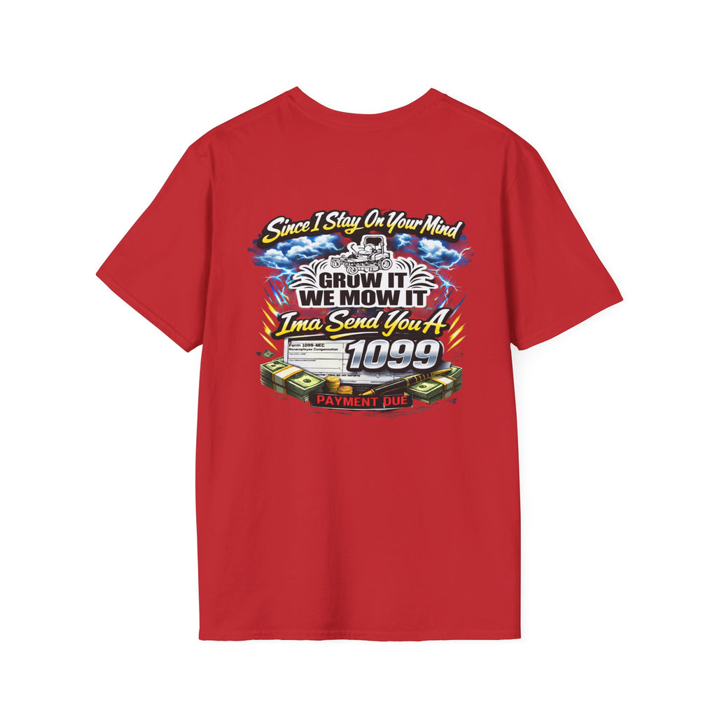 ‘Since I Stay On Your Mind’ Graphic T-Shirt – Novelty Money & Humor Tee