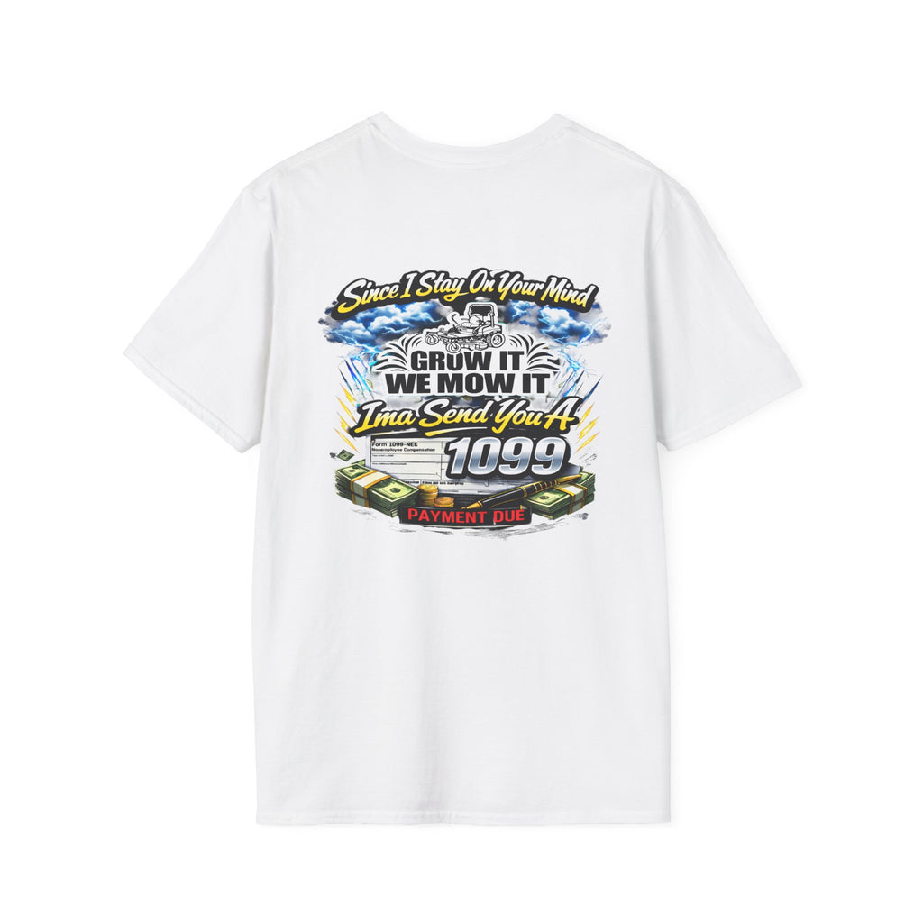 ‘Since I Stay On Your Mind’ Graphic T-Shirt – Novelty Money & Humor Tee