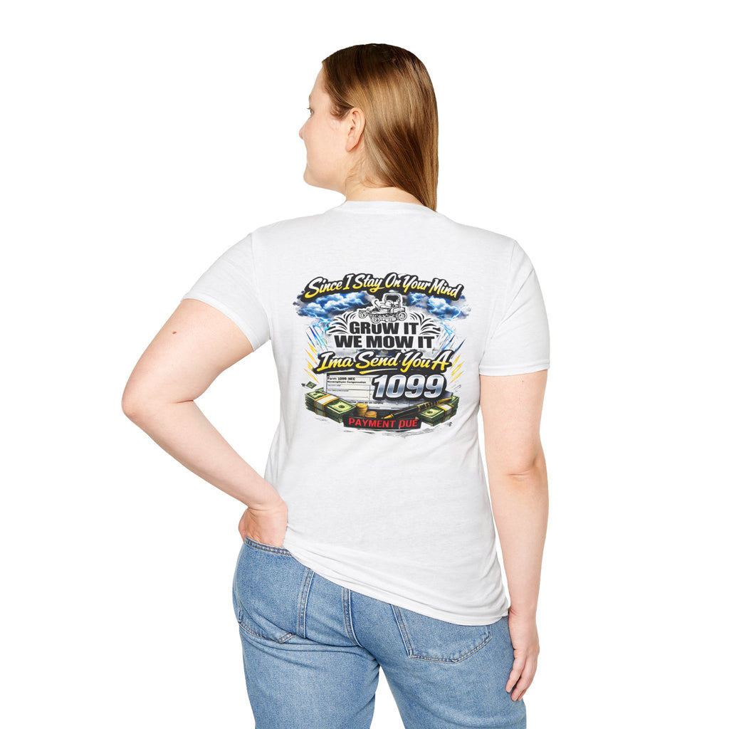 ‘Since I Stay On Your Mind’ Graphic T-Shirt – Novelty Money & Humor Tee
