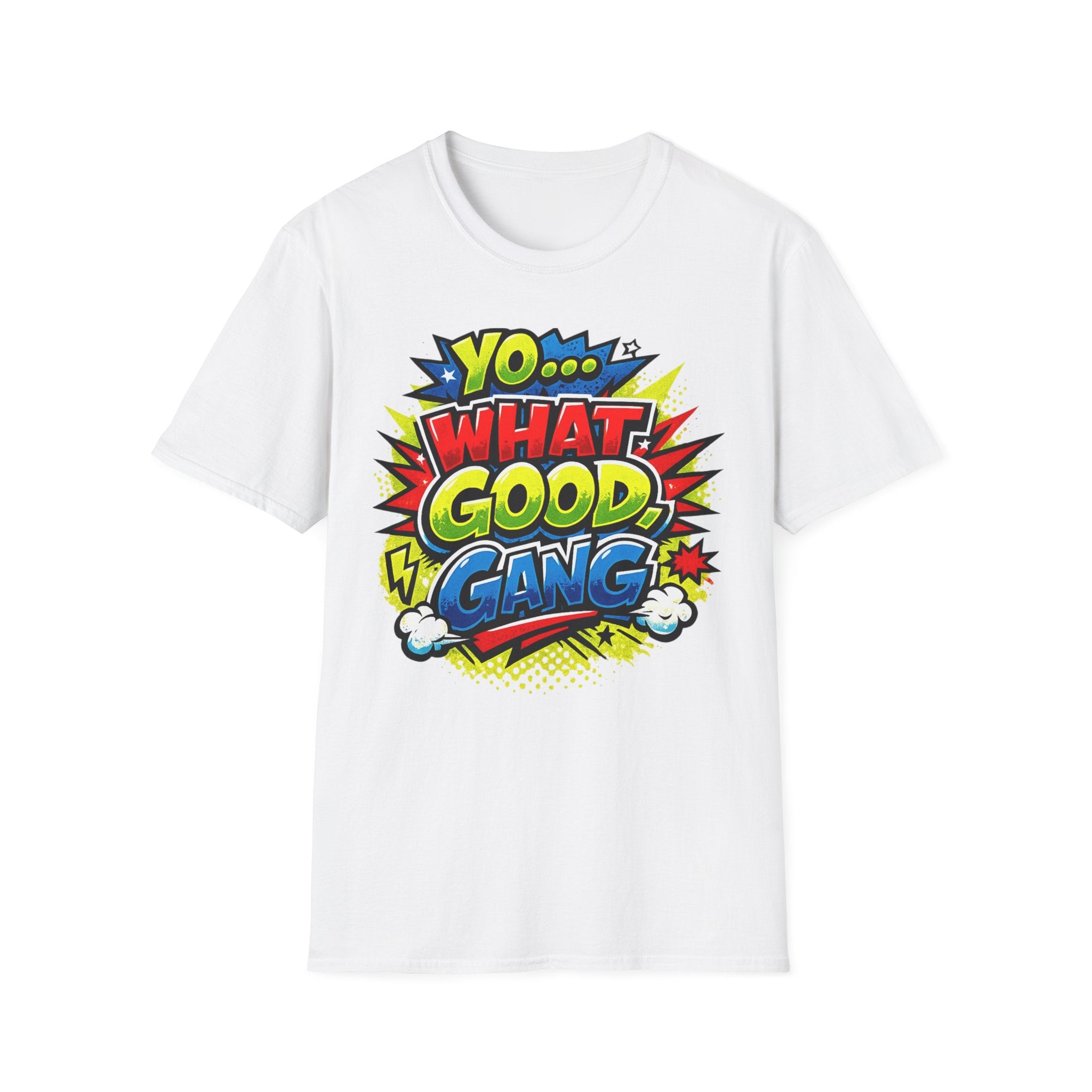 "Yo... What Good, Gang" Signature Saying T Shirt