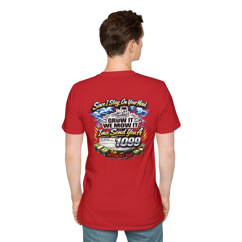 ‘Since I Stay On Your Mind’ Graphic T-Shirt – Novelty Money & Humor Tee