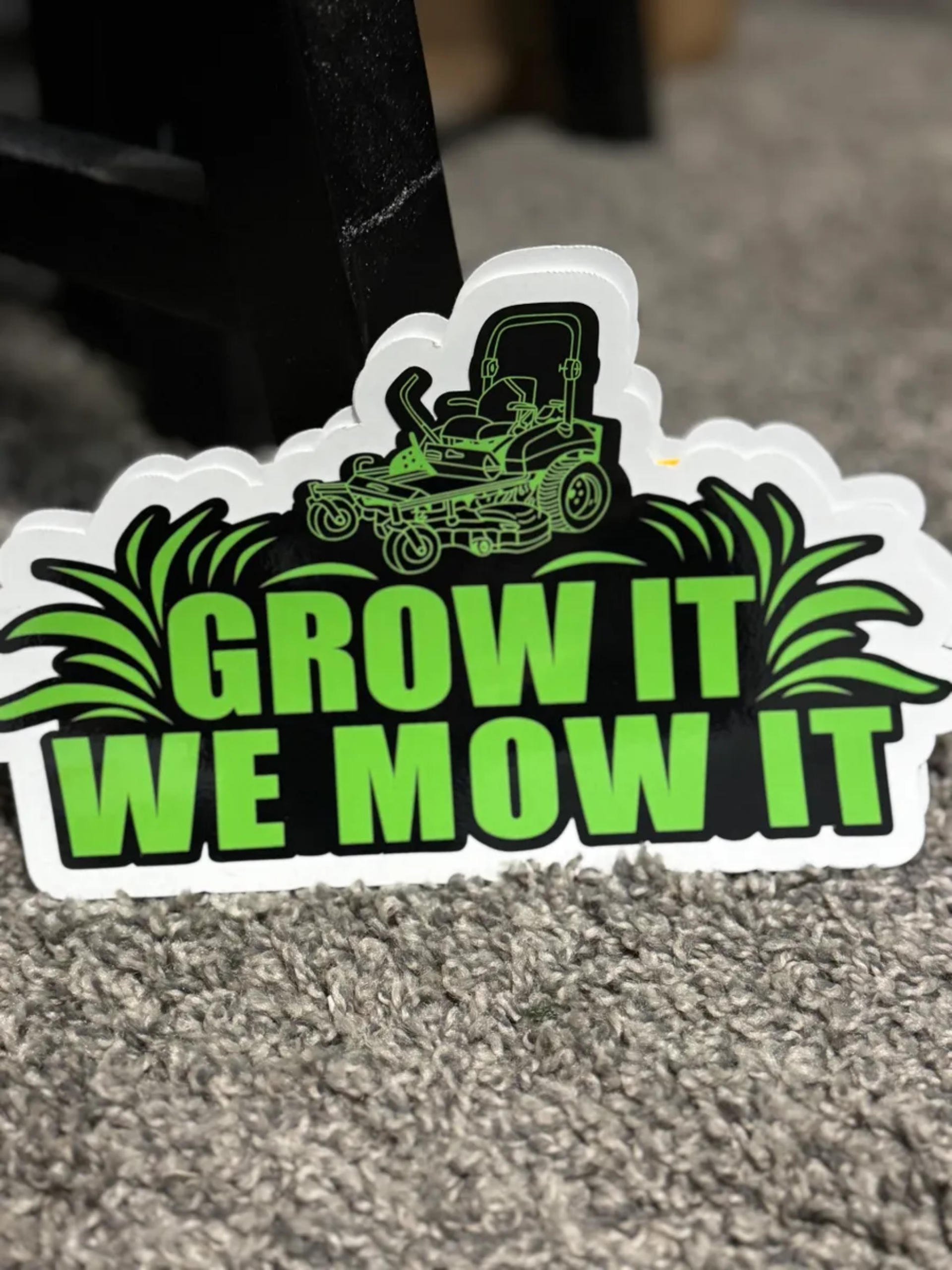 Grow It We Mow It Decal - 10ish" x 6ish"